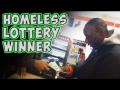 Homeless Lottery Winner Homeless Lottery Winner